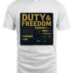 Duty & Freedom While T-Shirt