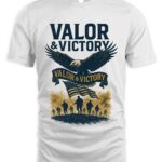 Valor & Victory While T-Shirt